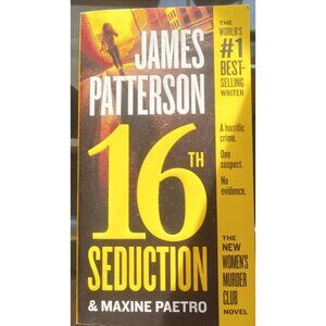 The 16th Seduction by J. Patterson & M. Paetro – PB Women’s Murder Club Thriller